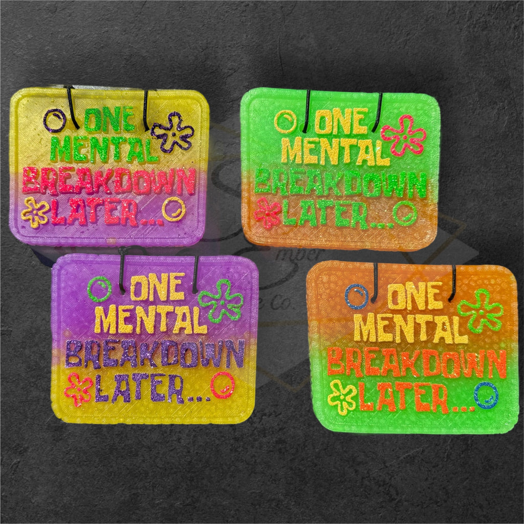 Mental Breakdown Aromatic Car Freshie